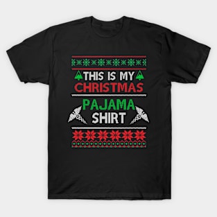 This is my christmas pajama Ugly Sweater Nurse X mas T-Shirt